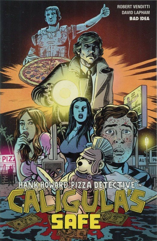 HANK HOWARD, PIZZA DETECTIVE IN CALIGULAS SAFE - The Comic Construct